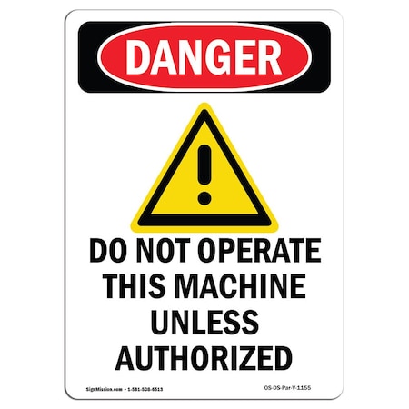 OSHA Danger Sign, Do Not Operate This, 10in X 7in Rigid Plastic